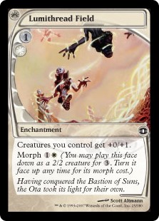 Lumithread Field
 Creatures you control get +0/+1.
Morph {1}{W} (You may cast this card face down as a 2/2 creature for {3}. Turn it face up any time for its morph cost.)